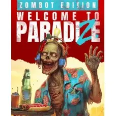 Игра Welcome to ParadiZe - Zombot Edition для ПК (Ключ активации Steam)