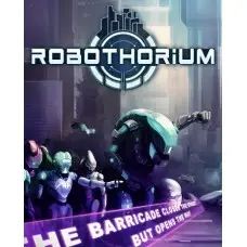 Гра Robothorium для ПК (Ключ активації Steam)