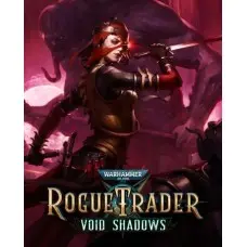 Дополнение Warhammer 40,000: Rogue Trader - Void Shadows для ПК (Ключ активации Steam)