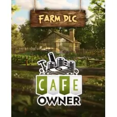 Доповнення Cafe Owner Simulator - Farm DLC для ПК (Ключ активації Steam)