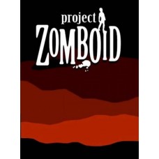 Гра Project Zomboid для ПК (Ключ активації Steam)