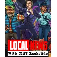 Игра Local News with Cliff Rockslide для ПК (Ключ активации Steam)
