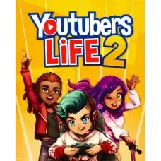 Игра Youtubers Life 2 для ПК (Ключ активации Steam)
