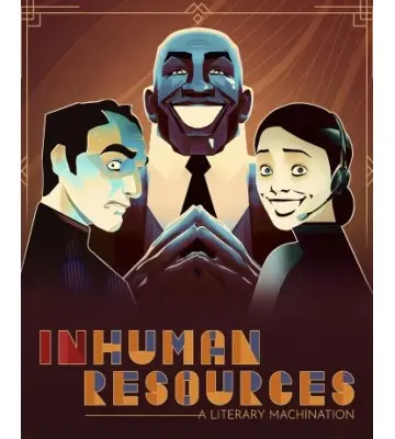 Гра Inhuman Resources: A Literary Machination для ПК (Ключ активації Steam)
