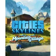 Доповнення Cities: Skylines - Content Creator Pack: Mountain Village для ПК (Ключ активації Steam)