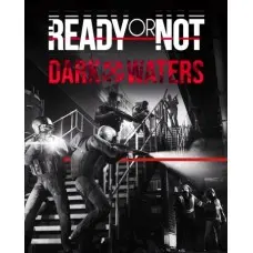 Доповнення Ready or Not: Dark Waters для ПК (Ключ активації Steam)