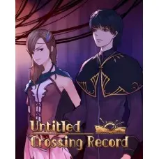 Гра Untitled Crossing Record для ПК (Ключ активації Steam)