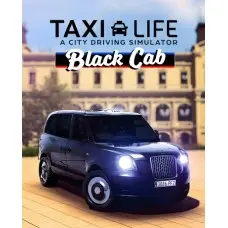 Дополнение Taxi Life: A City Driving Simulator - Black Cab для ПК (Ключ активации Steam)