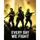Игра Every Day We Fight для ПК (Ключ активации Steam)