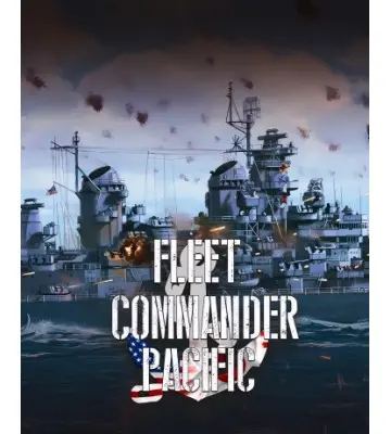Гра Fleet Commander: Pacific для ПК (Ключ активації Steam)