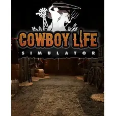 Гра Cowboy Life Simulator для ПК (Ключ активації Steam)
