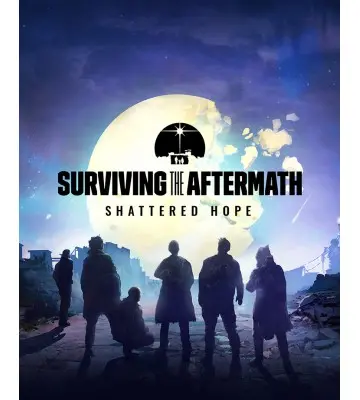 Дополнение Surviving the Aftermath: Shattered Hope для ПК (Ключ активации Steam)