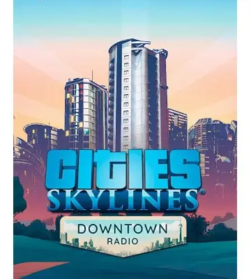Дополнение Cities: Skylines - Downtown Radio для ПК (Ключ активации Steam)