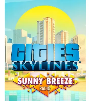 Доповнення Cities: Skylines - Sunny Breeze Radio  для ПК (Ключ активації Steam)