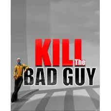 Гра Kill The Bad Guy  для ПК (Ключ активації Steam)