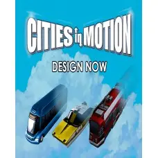 Доповнення Cities in Motion: Design Now  для ПК (Ключ активації Steam)