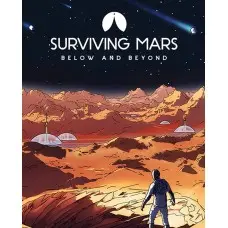 Доповнення Surviving Mars: Below and Beyond  для ПК (Ключ активації Steam)