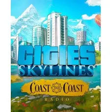 Доповнення Cities: Skylines - Coast to Coast Radio  для ПК (Ключ активації Steam)