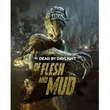 Доповнення Dead by Daylight - Of Flesh and Mud Chapter  для ПК (Ключ активації Steam)