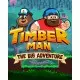 Гра Timberman: The Big Adventure для ПК (Ключ активації Steam)