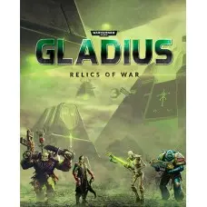 Гра Warhammer 40,000: Gladius - Relics of War  для ПК (Ключ активації Steam)