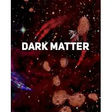Гра Dark Matter  для ПК (Ключ активації Steam)