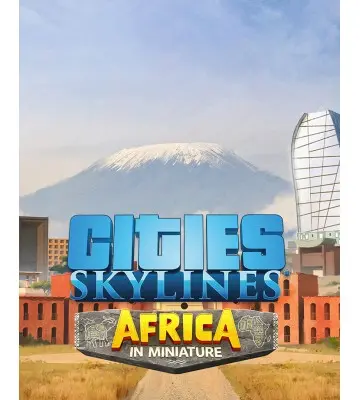 Доповнення Cities: Skylines - Content Creator Pack: Africa in Miniature  для ПК (Ключ активації Steam)