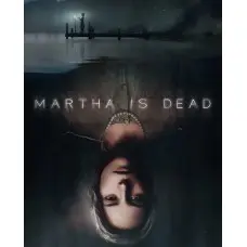 Игра Martha is Dead для ПК (Ключ активации Steam)