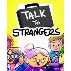 Игра Talk to Strangers для ПК (Ключ активации Steam)