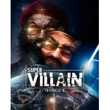 Дополнение Tropico 5 – Supervillain для ПК (Ключ активации Steam)