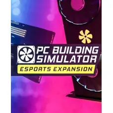 Дополнение PC Building Simulator - Esports Expansion для ПК (Ключ активации Steam)