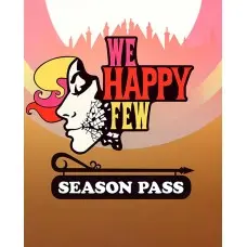 Дополнение We Happy Few - Season Pass для ПК (Ключ активации Steam)