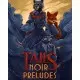Игра Tails Noir Preludes для ПК (Ключ активации Steam)