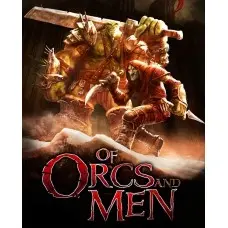 Гра Of Orcs and Men для ПК (Ключ активації Steam)
