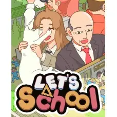 Игра Let's School для ПК (Ключ активации Steam)