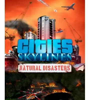 Доповнення Cities: Skylines - Natural Disasters  для ПК (Ключ активації Steam)