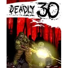 Игра Deadly 30 для ПК (Ключ активации Steam)