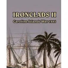 Игра Ironclads 2: Caroline Islands War 1885 для ПК (Ключ активации Steam)