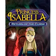 Гра Princess Isabella - Return of the Curse  для ПК (Ключ активації Steam)