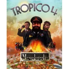 Дополнение Tropico 4 - Megalopolis для ПК (Ключ активации Steam)