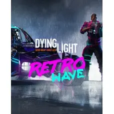 Дополнение Dying Light - Retrowave Bundle для ПК (Ключ активации Steam)