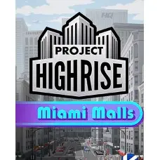 Доповнення Project Highrise - Miami Malls  для ПК (Ключ активації Steam)