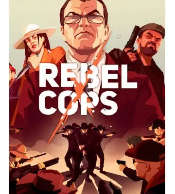 Гра Rebel Cops  для ПК (Ключ активації Steam)