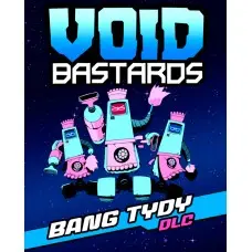 Доповнення Void Bastards - Bang Tydy  для ПК (Ключ активації Steam)