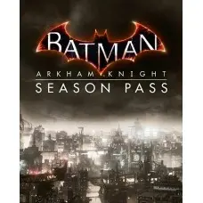 Доповнення Batman: Arkham Knight - Season Pass  для ПК (Ключ активації Steam)