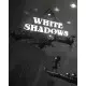 Игра White Shadows для ПК (Ключ активации Steam)