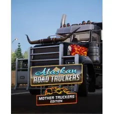Игра Alaskan Road Truckers: Mother Truckers Edition для ПК (Ключ активации Steam)
