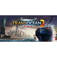 Игра TransOcean 2: Rivals для ПК (Ключ активации Steam)